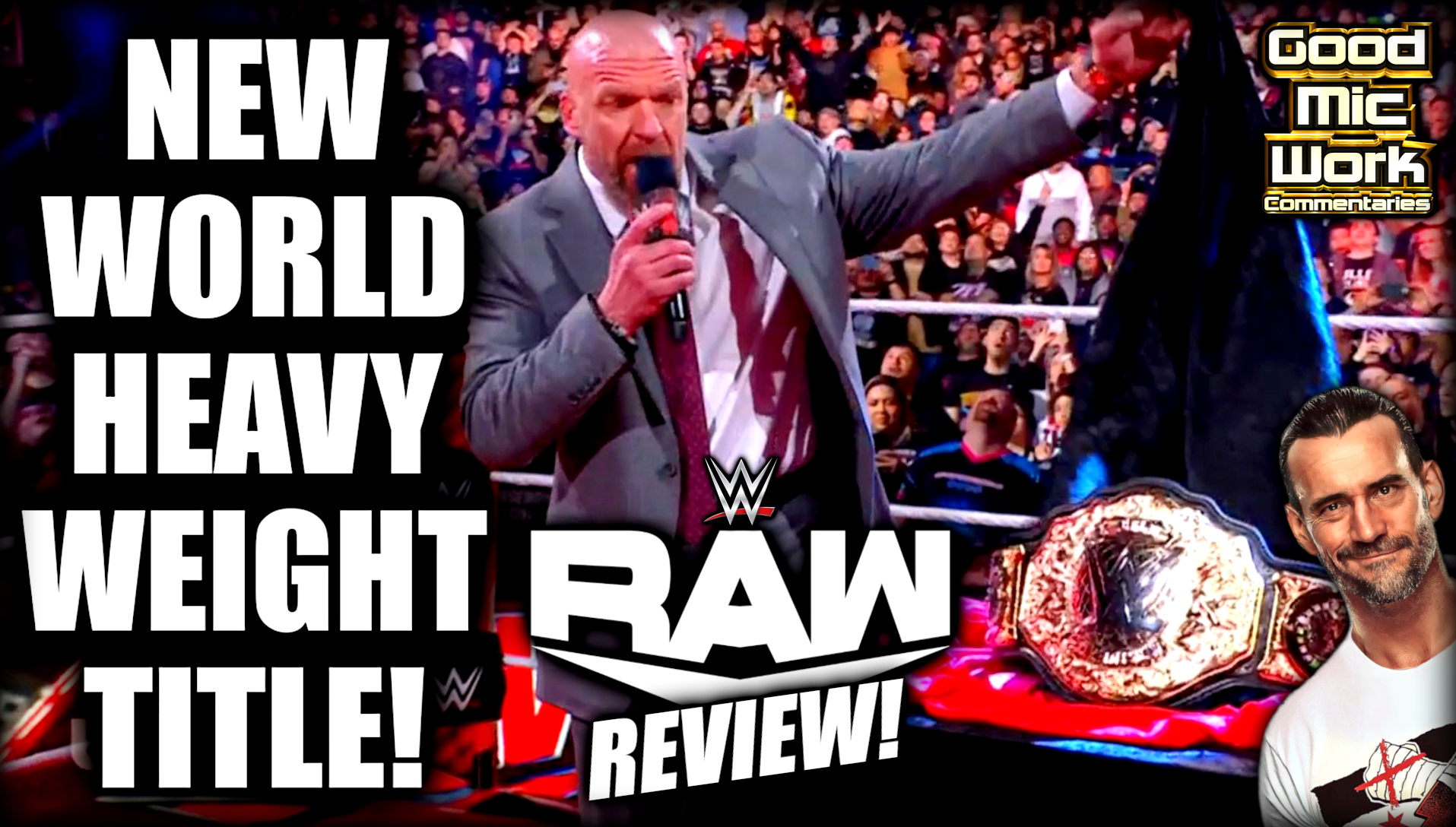 Triple H Unveils NEW World Heavyweight Championship! | CM Punk ...